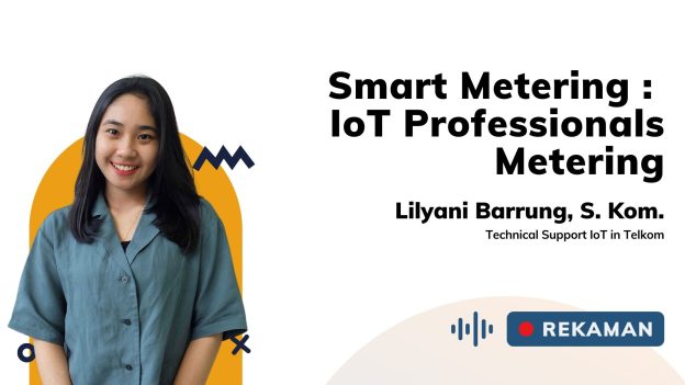 IoT Professionals Metering bersama Lilyani Barrung, S. Kom.