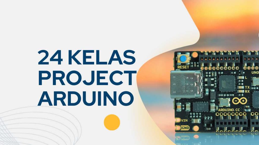 24 kelas project arduino pusat training iot bersertifikat di Indonesia