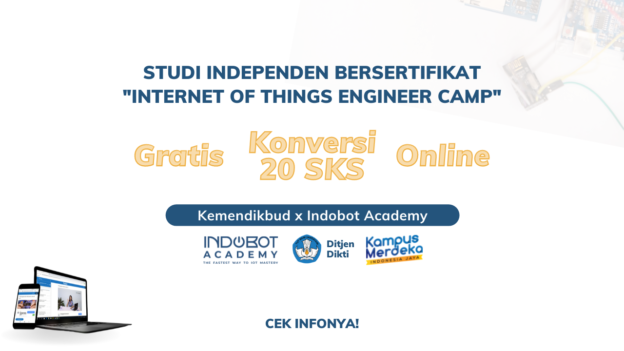 Siap Kembangkan Talenta Muda IoT, Indobot Academy Buka Program SIB Kampus Merdeka!