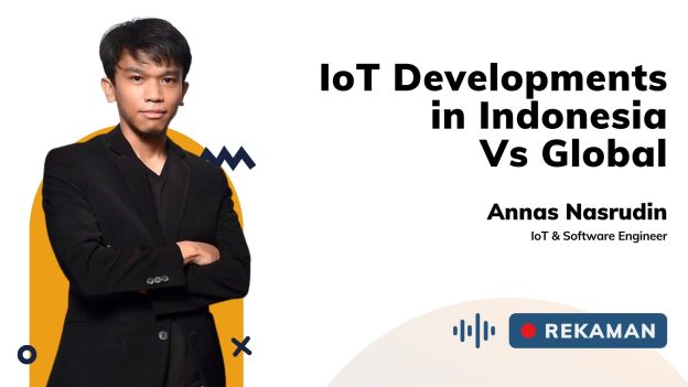 IoT Developments in Indonesia Vs Global