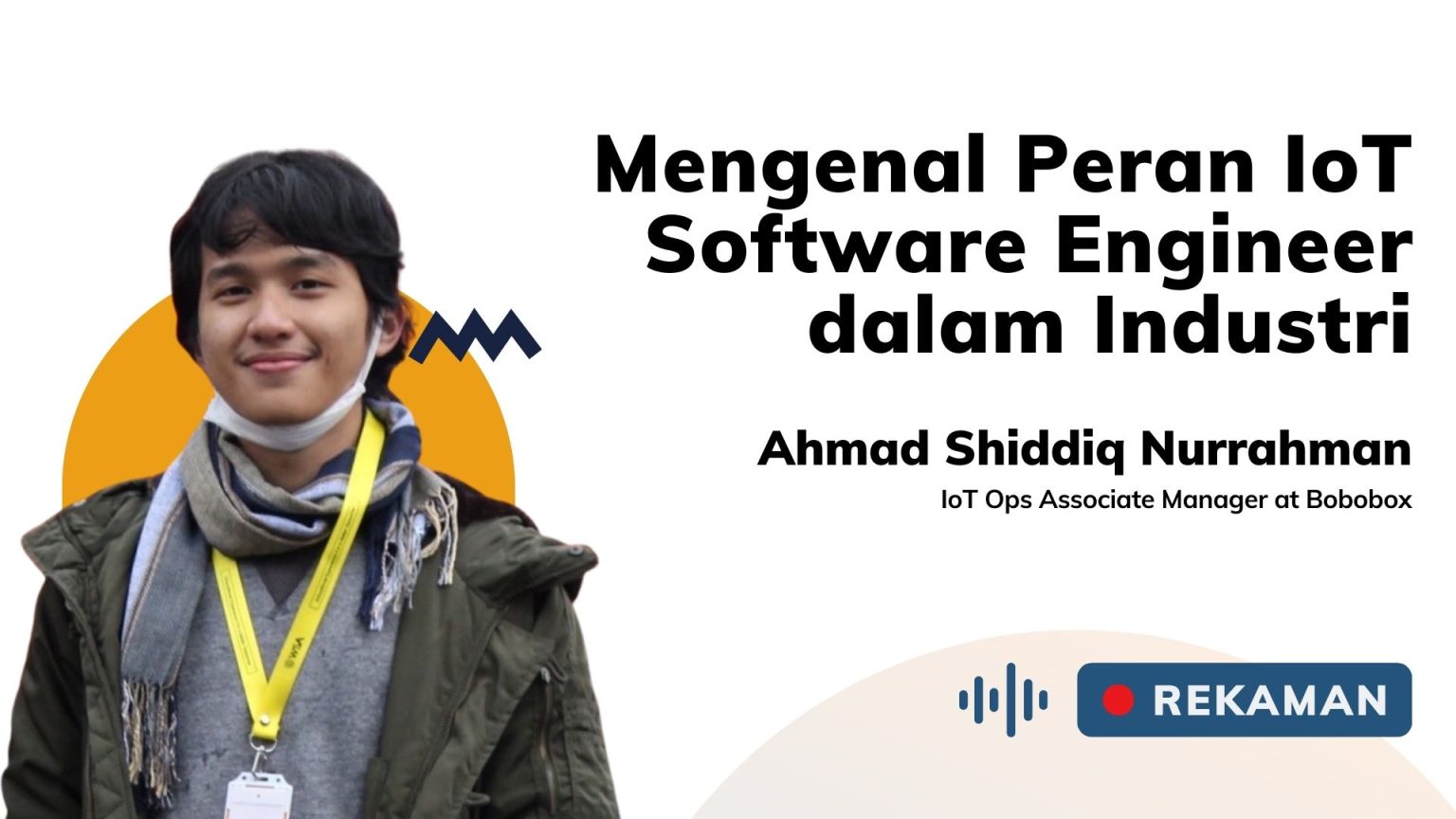 Kelas Mengenal Peran IoT Software Engineer Dalam Industri - Indobot Academy