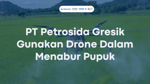 PT Petrosida Gresik Gunakan Drone Dalam Menabur Pupuk