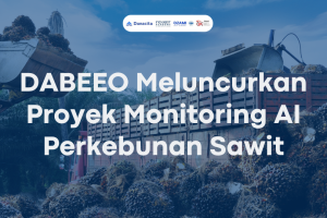 DABEEO Meluncurkan Proyek Monitoring AI Perkebunan Sawit