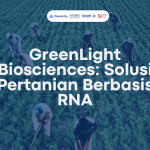 GreenLight Biosciences: Solusi Pertanian Berbasis RNA