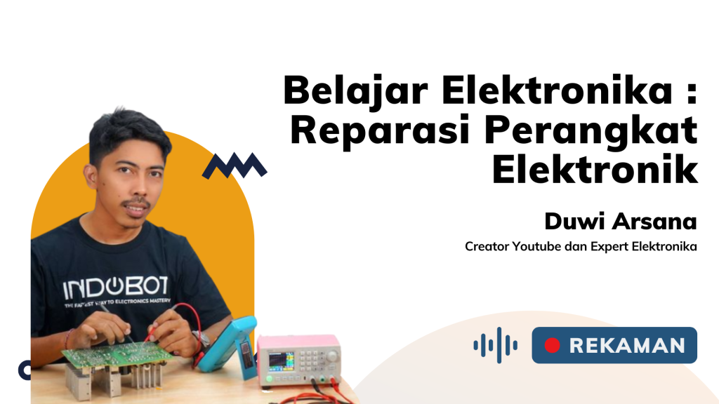 Belajar Elektronika Reparasi Perangkat Elektronik