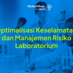 Optimalisasi Keselamatan dan Manajemen Risiko Laboratorium